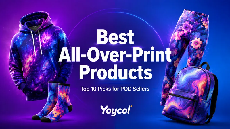Best All-Over-Print Products to Sell in 2026 (Top 10 Picks)