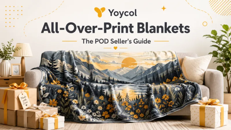 All-Over-Print Blankets: The POD Seller's Guide to High-Margin Custom Blankets